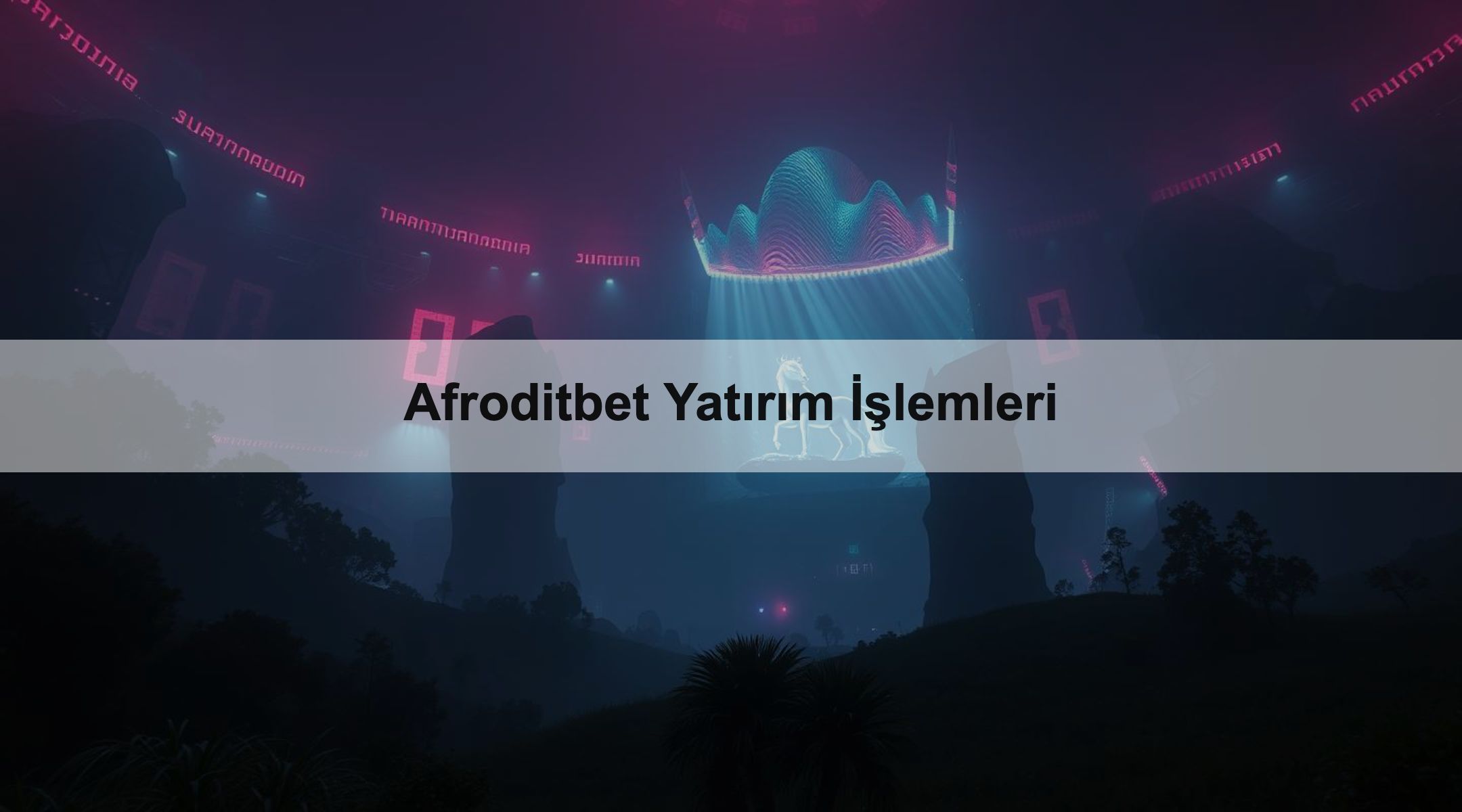 Afroditbet Yatırım İşlemleri